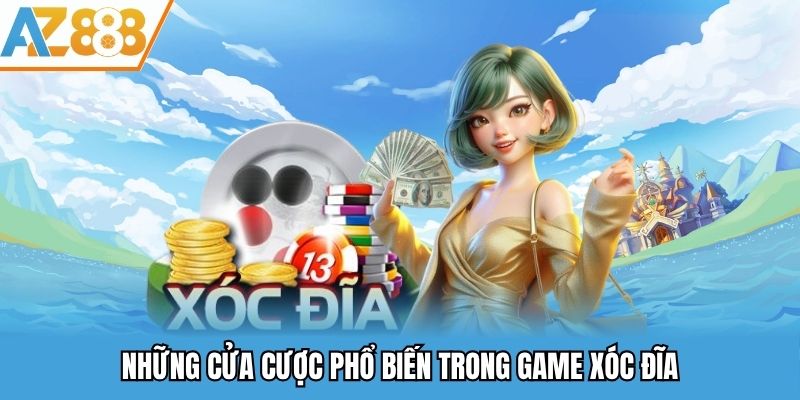 Sảnh Xóc Đĩa Online - Game Giải Trí Đỉnh Cao Tại Nhà Cái Az888 2 Những cửa cược phổ biến trong game xóc đĩa